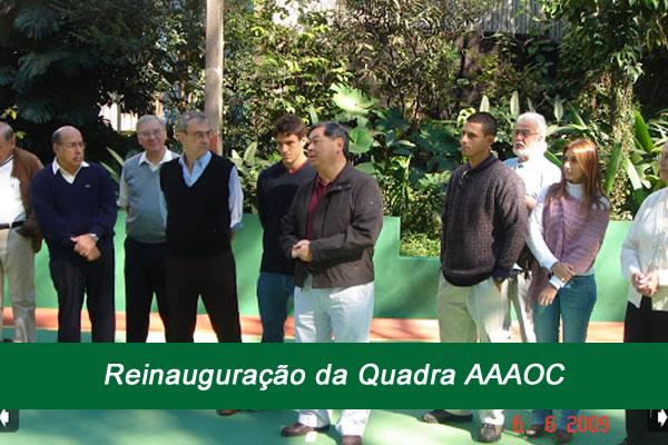 Reinauguração da Quadra AAAOC